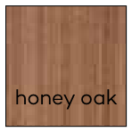 Honey oak