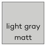 Light gray matt
