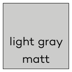 Light gray matt