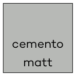 Cemento matt