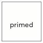 Primed
