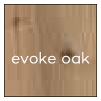 Evoke oak